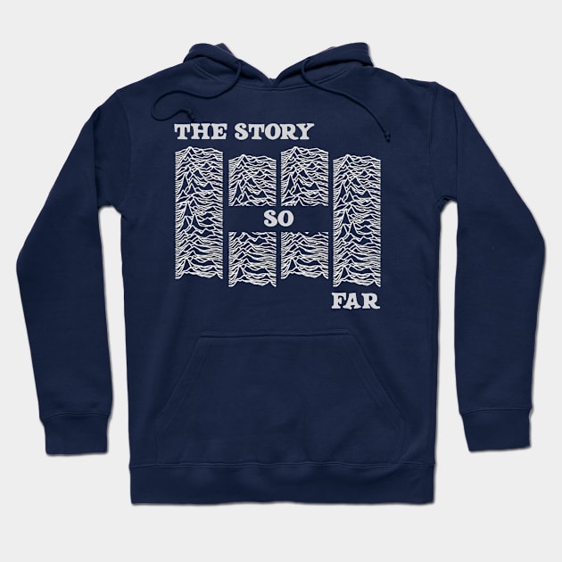 the story so far Hoodie by Aiga EyeOn Design